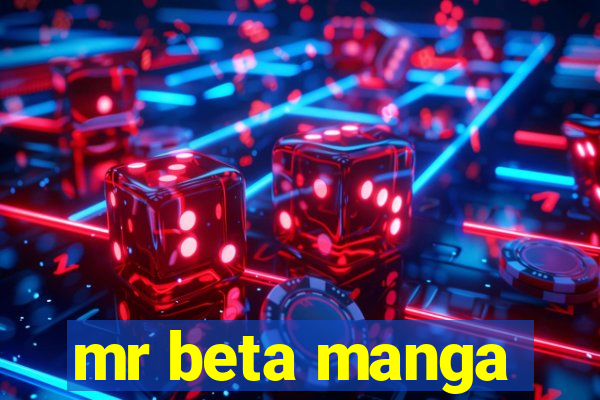 mr beta manga